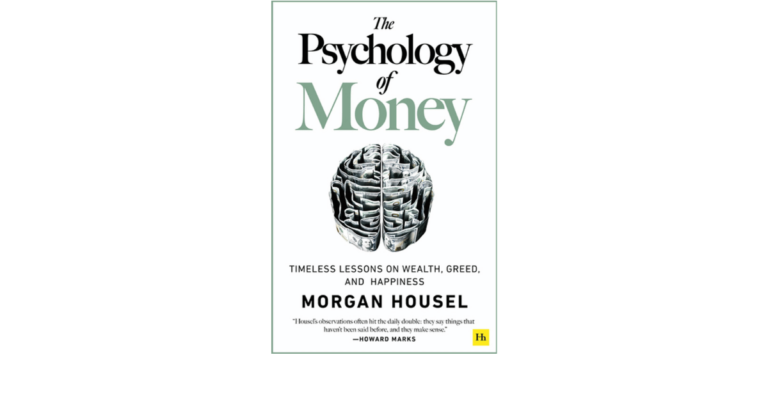 “The Psychology of Money” by Morgan Housel – Book Review