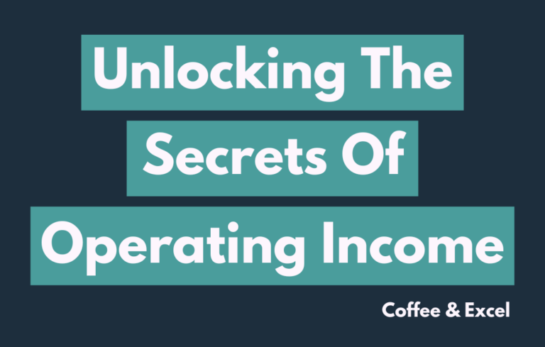 Unlocking the Secrets of Operating Income: Insights for Businesses and Investors