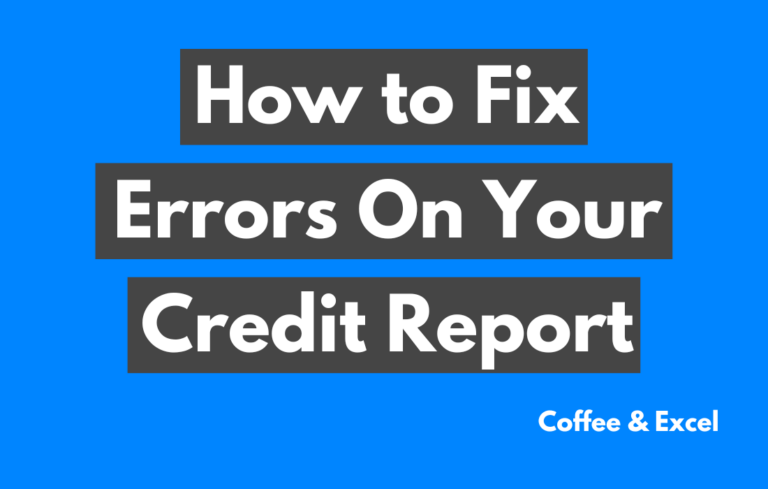 How to Fix Errors on Your Credit Report: Managing Your Financial Profile