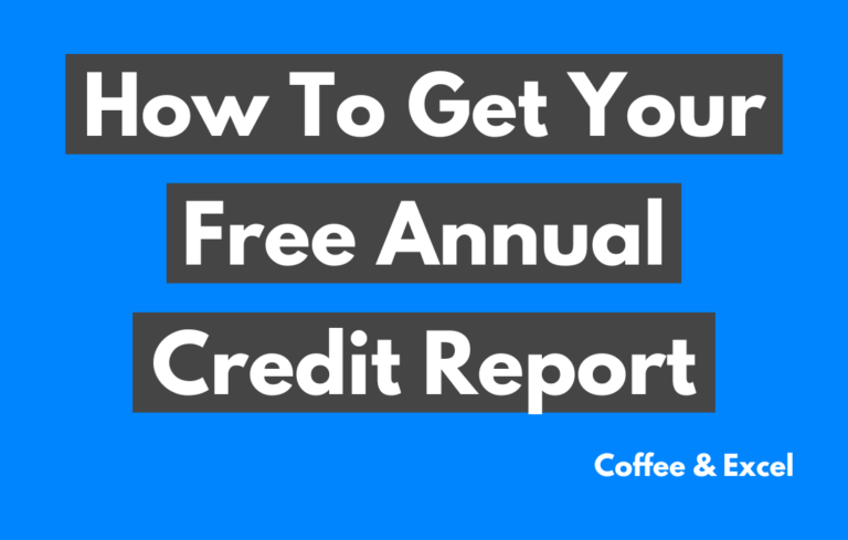 How to Get Your Free Annual Credit Report: Make Sure You Control Your Future
